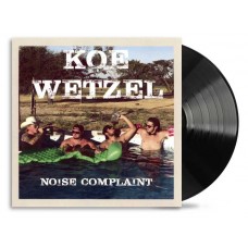 KOE WETZEL-NOISE COMPLAINT (LP)