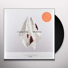 MISHIMA-L'AMOR FELIC (LP)