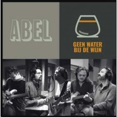 ABEL-GEEN WATER BIJ DE WIJN (LP)