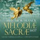 CANTUS THURINGIA & CAPELLA THURINGIA & CHRISTOPH DITTMAR-MELCHIOR FRANCK: MELODIAE SACRAE 1607 (CD)