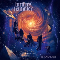 LUCIFER'S HAMMER-BE AND EXIST (CD)