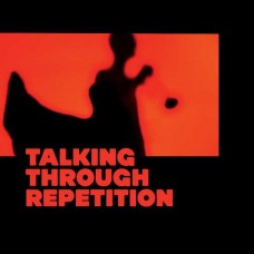 PSYCHOTIC MONKS-TALKING THROUGH REPETITION (LP)