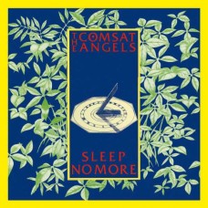 COMSAT ANGELS-SLEEP NO MORE (CD)