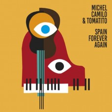 MICHEL CAMILO & TOMATITO-SPAIN FOREVER AGAIN (CD)