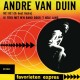 ANDRE VAN DUIN-HE! HE! (IK HEET ANDRE) -RSD/LTD- (10")