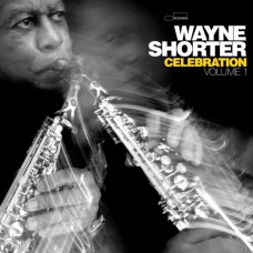 WAYNE SHORTER-CELEBRATION, VOLUME 1 (2CD)