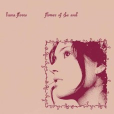 LIANA FLORES-FLOWER OF THE SOUL (CD)