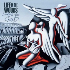 LIFE IN THE WOODS-LOOKING FOR GOLD (LP)
