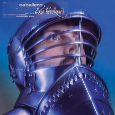 CABALLERO-DOSE HEROIQUE (CD)