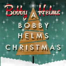 BOBBY HELMS-A BOBBY HELMS CHRISTMAS (CD)