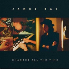 JAMES BAY-CHANGES ALL THE TIME (CD)