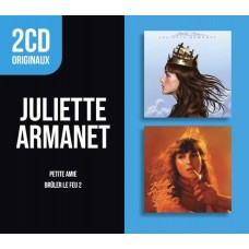 JULIETTE ARMANET-BRULER LE FEU 2 / PETITE AMIE (2CD)