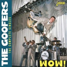 GOOFERS-WOW! - THE COMPLETE SINGLES (CD)