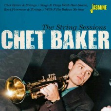 CHET BAKER-THE STRING SESSIONS (CD)