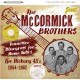 MCCORMICK BROTHERS-TENNESSEE BLUEGRASS FOR HOME FOLKS - THE HICKORY 45S, 1954-1962 (CD)