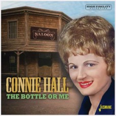 CONNIE HALL-THE BOTTLE OR ME (CD)