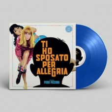 PIERO PICCIONI-TI HO SPOSATO PER ALLEGRIA -COLOURED- (LP)