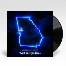 JONTAVIOUS WILLIS-JONTAVIOUS WILLIS' WEST GEORGIA BLUES (LP)