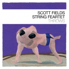 SCOTT FIELDS STRING FEARTET-THROWS (CD)