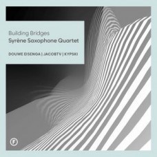 SYRENE SAXOPHONE QUARTET-BUILDING BRIDGES (CD)