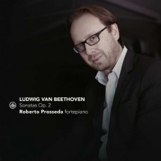 ROBERTO PROSSEDA-LUDWIG VAN BEETHOVEN: SONATAS OP. 2 (CD)