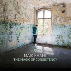 MAIK KRAHL-THE MAGIC OF CONSISTENCY (LP)