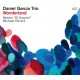 DANIEL GARCIA TRIO-WONDERLAND (CD)