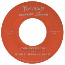 SILVER BRONZE & BRASS-CONRAD'S LESSON (7")