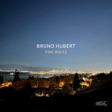BRUNO HUBERT-FIRE WALTZ (CD)