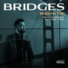 BRIAN HO TRIO-BRIDGES (CD)