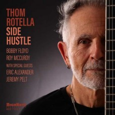 THOM ROTELLA-SIDE HUSTLE (CD)