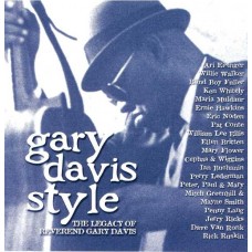 REVEREND GARY DAVIS-GARY DAVIS STYLE: THE LEGACY OF THE REVEREND GARY DAVIS (CD)