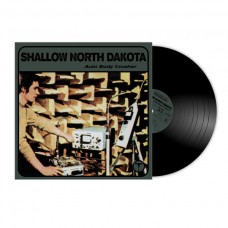 SHALLOW NORTH DAKOTA-AUTO BODY CRUSHER (LP)