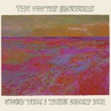 CACTUS BLOSSOMS-EVERY TIME I THINK ABOUT YOU (CD)