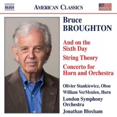 JONATHAN BLOXHAM & LONDON SYMPHONY ORCHESTRA-BRUCE BROUGHTON: AND ON THE SIXTH DAY (CD)