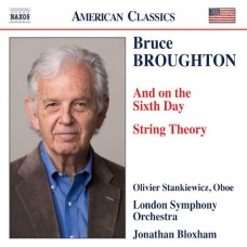 LONDON SYMPHONY ORCHESTRA-BROUGHTON: AND ON THE SIXTH DAY - STRING THEORY (CD)