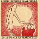 HIGH NOON KAHUNA-THIS PLACE IS HAUNTED (CD)