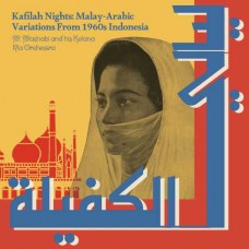 M. MASHABI AND HIS KELANA RIA ORCHESTRA-KAFILAH NIGHTS: MALAY-ARABIC VARIATIONS (CD)