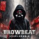 BROWBEAT-UNBREAKABLE (CD)