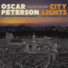 OSCAR PETERSON-CITY LIGHTS: THE OSCAR PETERSON QUARTET: LIVE IN MUNICH, 1994 (2LP)