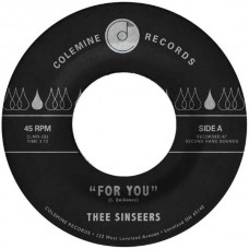 THEE SINSEERS-FOR YOU (7")
