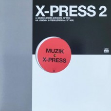 X-PRESS 2-MUZIK X-PRESS / LONDON X-PRESS -RSD- (12")