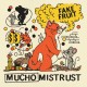 FAKE FRUIT-MUCHO MISTRUST (CD)