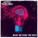 ATTIC THEORY-WHAT WE FEAR THE MOST (LP)