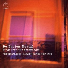 NICHOLAS MULROY-DE PASION MORTAL: SONGS FROM TWO GOLDEN AGES (CD)