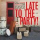 BABALOONEYS-LATE TO THE PARTY (LP)
