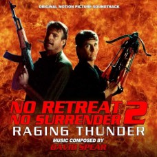 DAVID SPEAR-NO RETREAT, NO SURRENDER 2: RAGING THUNDER (CD)