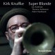 KIRK KNUFFKE-SUPER BLONDE (CD)