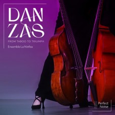 ENSEMBLE LA NINFEA-DANZAS - FROM TABOO TO TRIUMPH (CD)