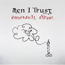MEN I TRUST-UNTOURABLE ALBUM (CD)